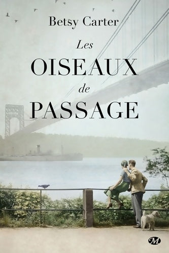 Les oiseaux de passage - Betsy Carter -  Milady GF - Livre