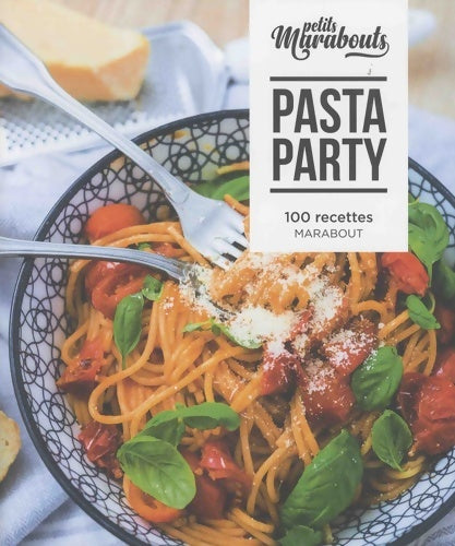 Pasta party - Collectif -  Petits Marabouts - Livre