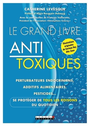 Le grand livre des antitoxiques - Catherine Levesque -  Le grand livre - Livre