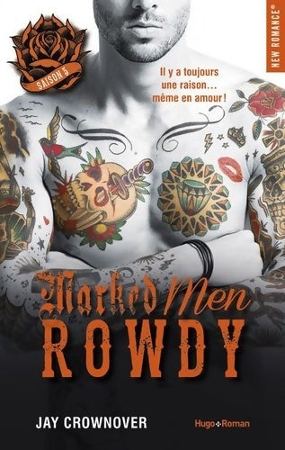 Marked men saison 5 : Rowdy - Jay Crownover -  New romance - Livre