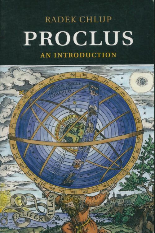 Proclus. An introduction - Radek Chlup -  Cambridge GF - Livre