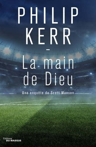 La main de dieu - Philip Kerr -  Masque GF - Livre