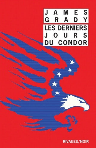 Les derniers jours du condor - James Grady -  Noir - Livre