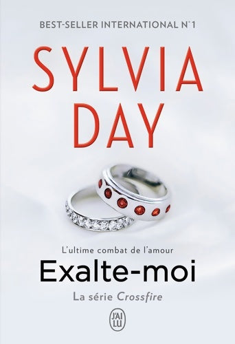Crossfire Tome V : Exalte-moi - Sylvia Day -  J'ai Lu - Livre