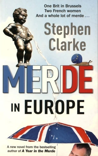 Merde in Europe - Stephen Clarke -  Arrow - Livre