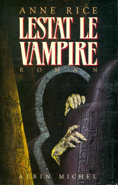 Lestat le vampire - Anne Rice -  Albin Michel GF - Livre