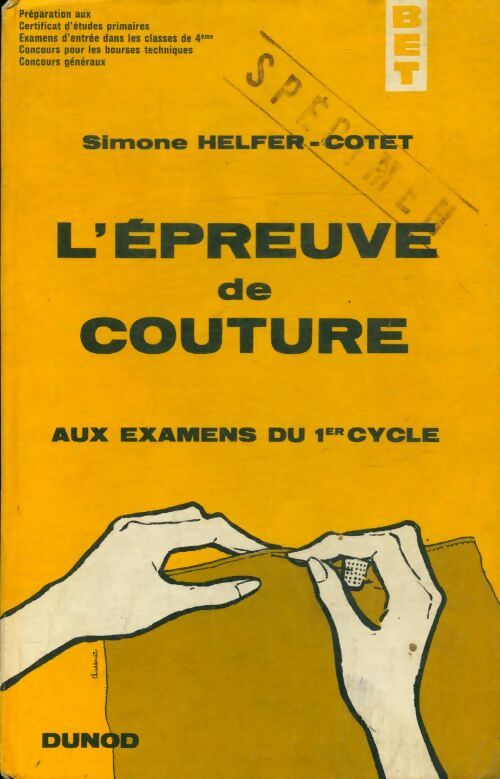 L'épreuve de couture aux examens du 1er cycle - Simone Helfer-Cotet -  Dunod GF - Livre