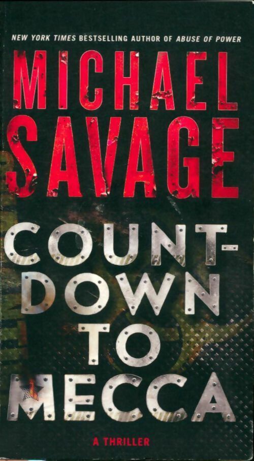Countdown to mecca - Michael Savage -  St Martin's - Livre
