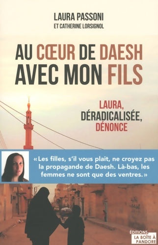 Au coeur de Daesh avec mon fils - Laura Passoni -  La boite à pandore - Livre
