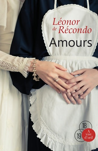 Amours - Léonor De Recondo -  18/19 - Livre