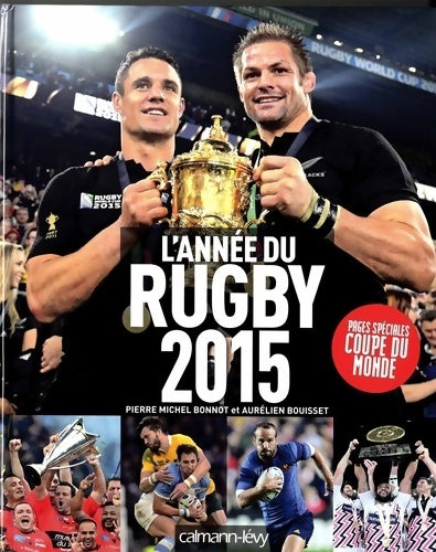 L'année du rugby 2015 - n43 - Pierre-Michel Bonnot -  Les années du sport - Livre