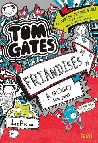 Tom gates Tome VI friandises à gogo (ou pas) (6) - Liz Pichon -  Seuil jeunesse GF - Livre