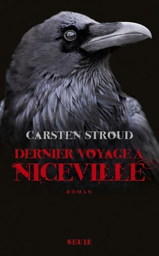 Dernier voyage à niceville (3) - Carsten Stroud -  Seuil GF - Livre