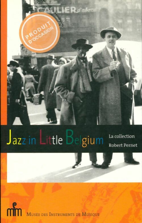 Jazz in Little Belgium - Collectif -  Robert Pernet - Livre