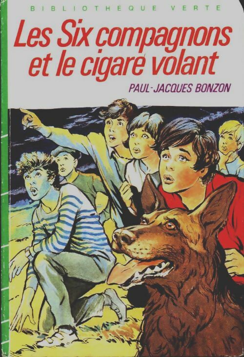 Les six compagnons et le cigare volant - Paul-Jacques Bonzon -  Bibliothèque verte (3ème série) - Livre