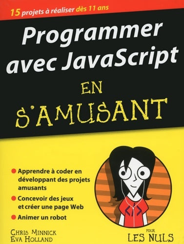 Programmer avec javascript en s'amusant - Eva Holland -  Megapoche pour les nuls - Livre