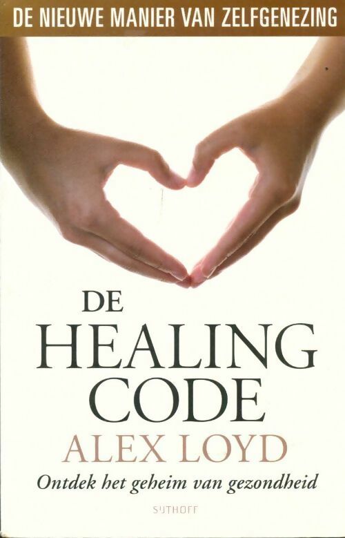 De healing code. Ontdek het geheim van gezondheid - Alexander Loyd -  Luitingh GF - Livre