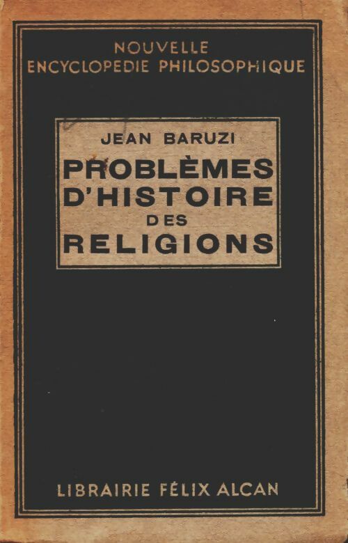Problèmes d'histoire des religions - Jean Baruzi -  Nouvelle encyclopédie philosophique - Livre