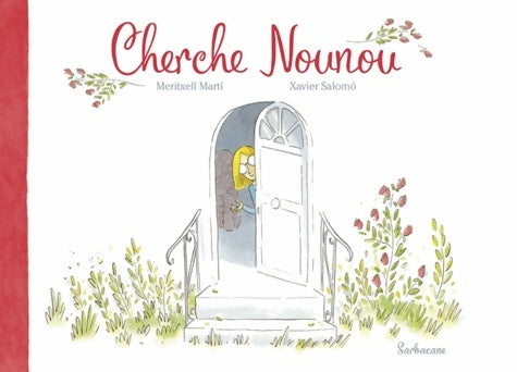 Cherche Nounou - Meritxell Marti -  Sarbacane GF - Livre