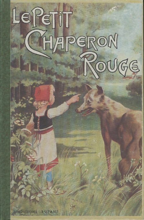 Le petit chaperon rouge - Charles Perrault -  Contes merveilleux - Livre