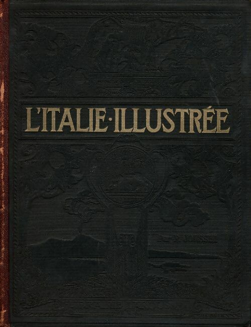 L'Italie illustrée - P. Jousset -  Larousse illustré - Livre