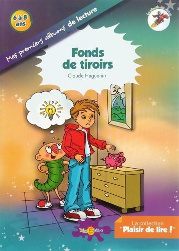 Fonds de tiroirs - Claude Huguenin -  Plaisir de  lire ! - Livre