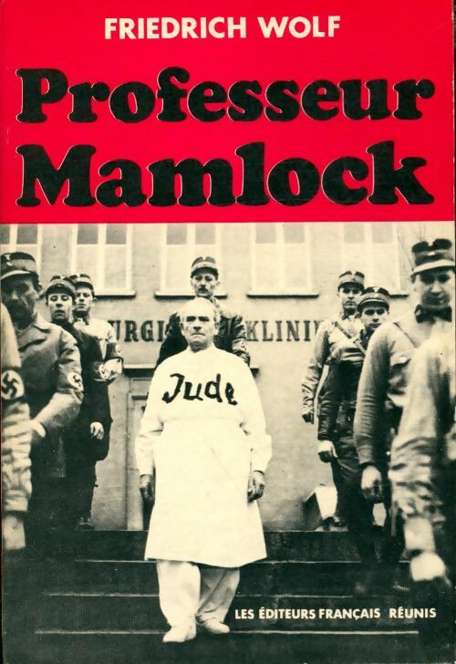 Professeur Mamlock - Friedrich Wolf -  Editeurs français réunis GF - Livre
