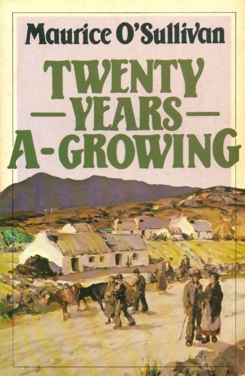 Twenty years A-growing - Maurice O'sullivan -  Oxford University GF - Livre
