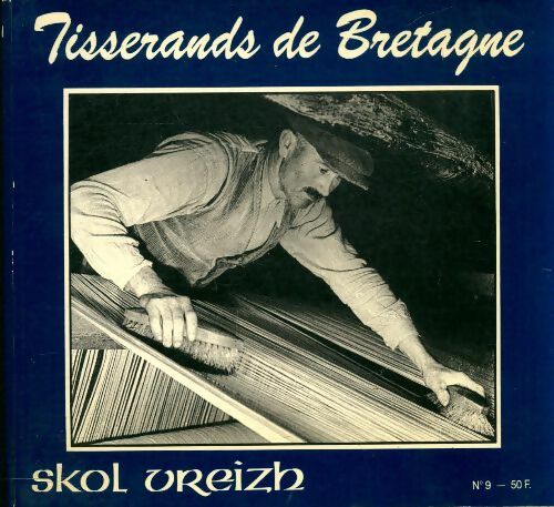 Skol vreizh n° 9 : Tisserands de Bretagne - Collectif -  Skol Vreizh GF - Livre