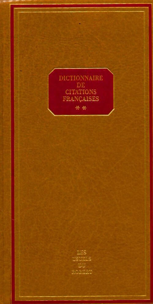 Dictionnaire des citations françaises Tome II - Pierre Oster -  Les usuels - Livre