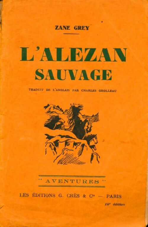 L'alezan sauvage - Zane Grey -  Aventures - Livre