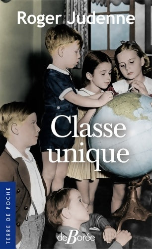 Classe unique - Roger Judenne -  Terre de poche - Livre