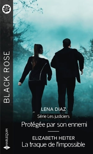 Protégée par son ennemi / La traque de l'impossible - Lena Diaz -  Black Rose - Livre