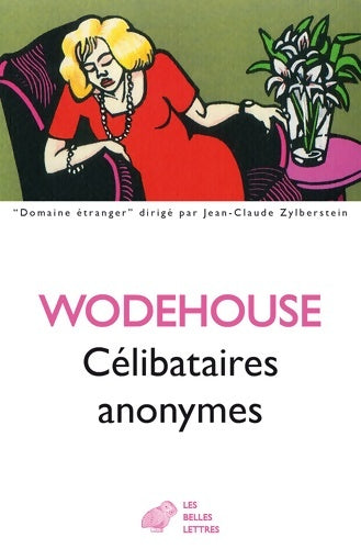 Célibataires anonymes - Pelham Grenville Wodehouse -  Domaine étranger - Livre