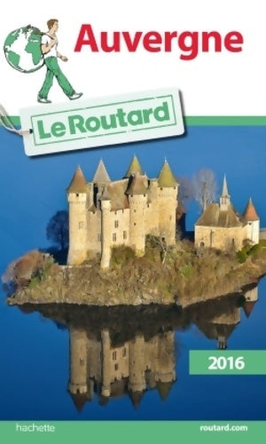 Auvergne 2016 - Collectif -  Le guide du routard - Livre