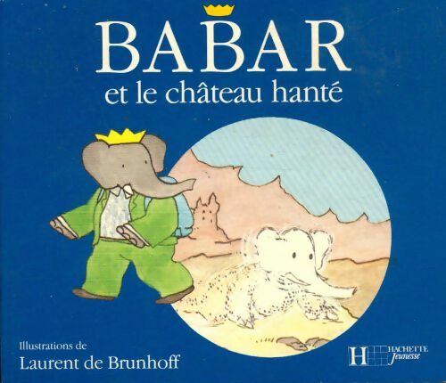 Babar et le château hanté - Jean De Brunhoff -  Hachette jeunesse poches divers - Livre