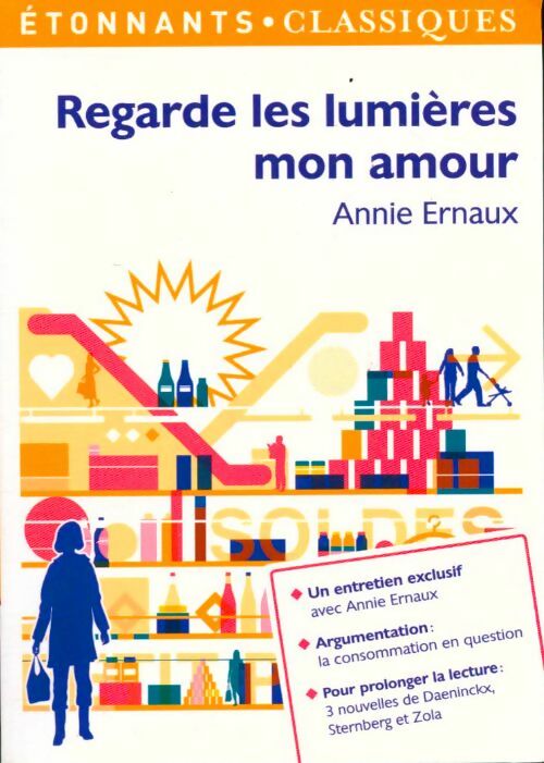 Regarde les lumières mon amour - Collectif -  Etonnants classiques - Livre