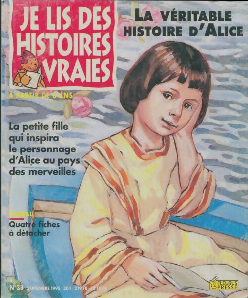 Je lis des histoires vraies n°33 : La véritable histoire d'Alice - Collectif -  Je lis des histoires vraies - Livre