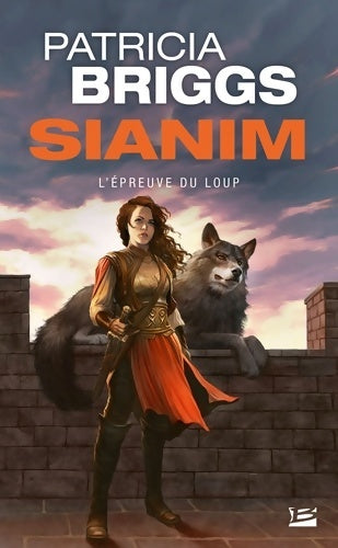Sianim : L'épreuve du loup - Patricia Briggs -  Fantasy - Livre