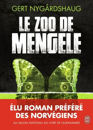 Le zoo de Mengele - gert Nygårdshaug -  J'ai Lu GF - Livre