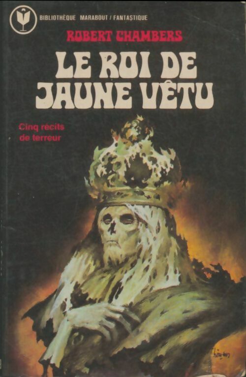 Le roi de jaune vêtu - Robert William Chambers -  Bibliothèque Marabout - Livre