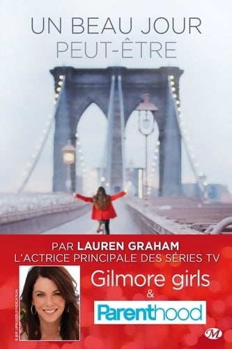 Un beau jour peut-être - Lauren Graham -  Milady GF - Livre