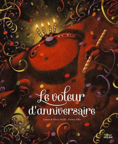 Le voleur d'anniversaire - Olivier Souillé -  Mes albums Milan - Livre