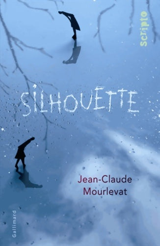 Silhouette - Jean-Claude Mourlevat -  Scripto - Livre