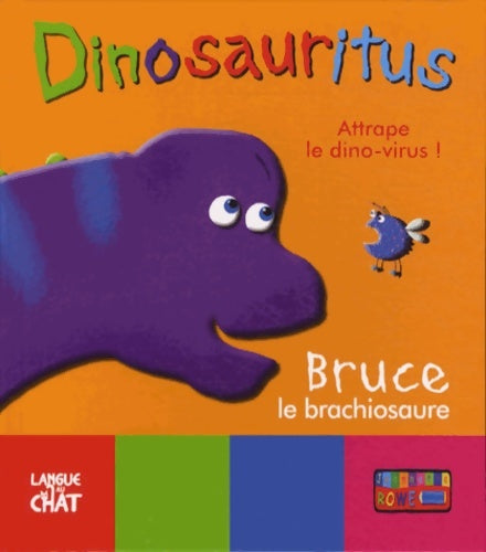 Bruce le brachiosaure - Jeannette Rowe -  Dinosauritus - Livre