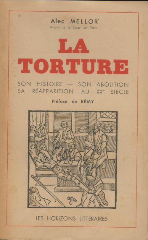 La torture - Alec Mellor -  Horizons littéraires GF - Livre