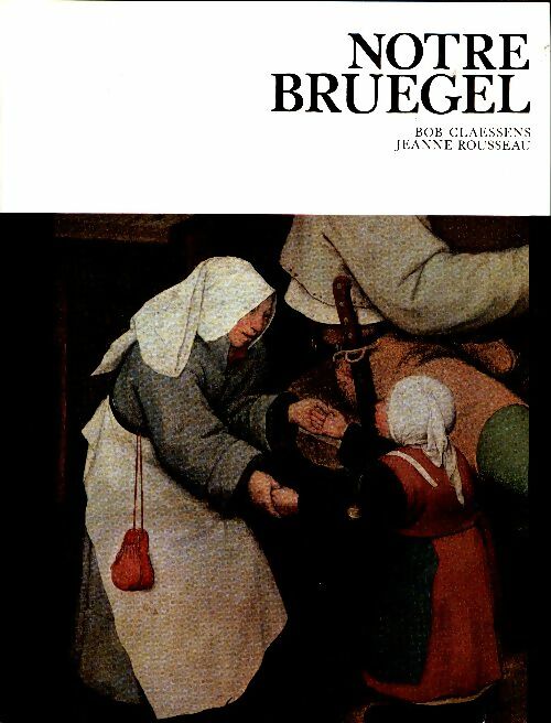 Notre Bruegel - Bob Claessens -  Mercator GF - Livre