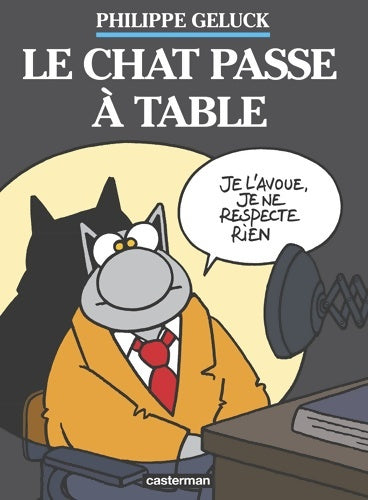 Le chat Tome XIX : Le chat passe à table - Philippe Geluck -  Casterman GF - Livre