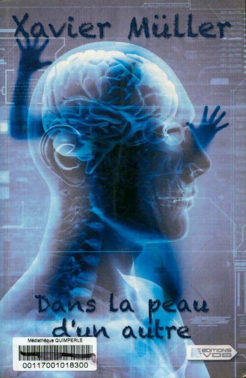 Dans la peau d'un autre - Xavier Muller -  VDB - Livre