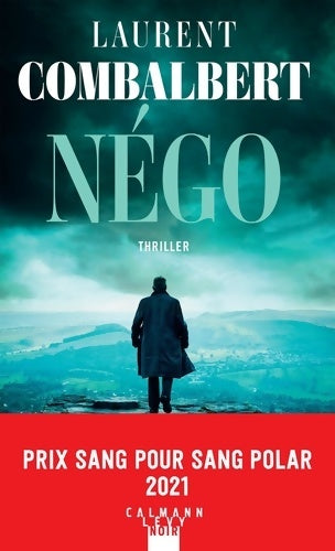Négo - Laurent Combalbert -  Calmann-Lévy GF - Livre